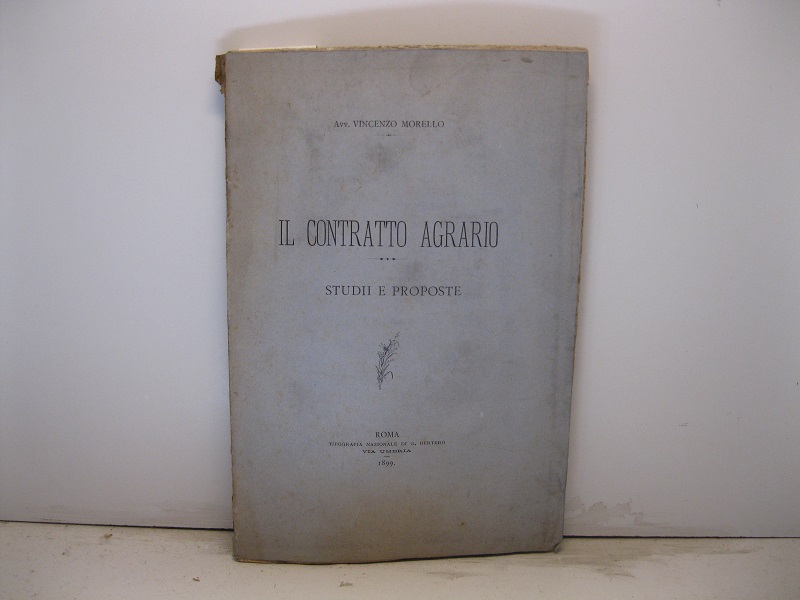 Il contratto agrario. Studii e proposte